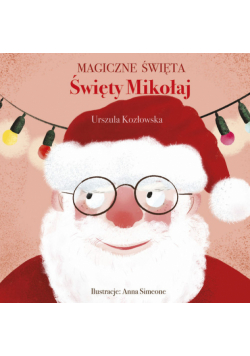 Magiczne święta Święty Mikołaj