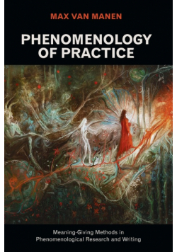 Phenomenology of Practice