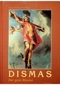 Dismas der gute Rauber