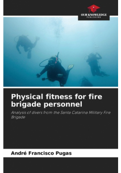 Physical fitness for fire brigade personnel
