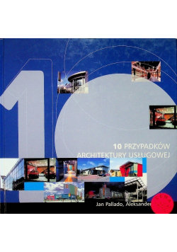 10 przypadków architektury usługowej