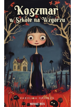 Koszmar w szkole na wzgórzu