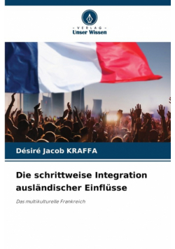 Die schrittweise Integration ausländischer Einflüsse
