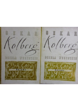 Dzieła wszystkie Kujawy 2 części Reprint z 1867r