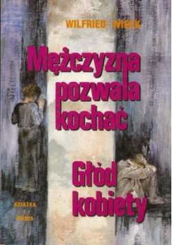Mężczyzna pozwala kochać Głód kobiety