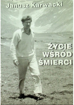 Życie wśród śmierci