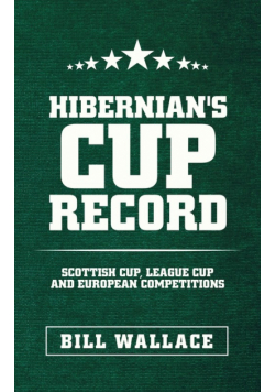 Hibernian's Cup Record