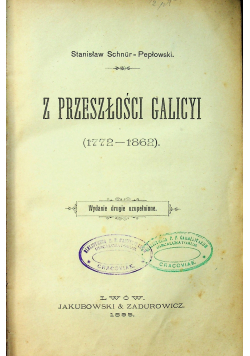 Z przeszłości Galicyi 1772 - 1862, 1895 r