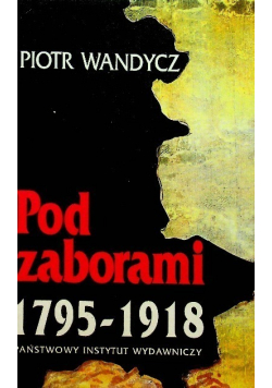 Pod zaborami 1795 -1918
