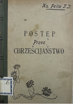 Postęp przez Chrześcijaństwo 1913 r.