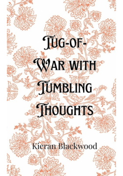 Tug-of-War with Tumbling Thoughts