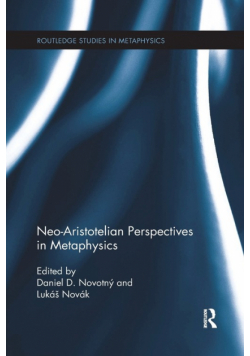Neo-Aristotelian Perspectives in Metaphysics