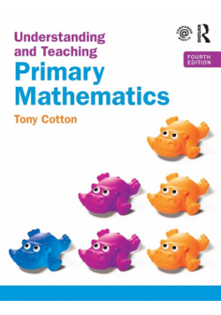 Understanding and Teaching Primary Mathematics