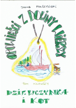 Opowieści z Doliny Wierszy : Dziewczynka i kot tom 1