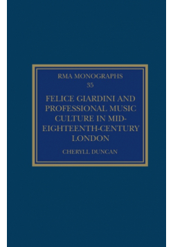 Felice Giardini and Professional Music Culture in Mid-Eighteenth-Century London