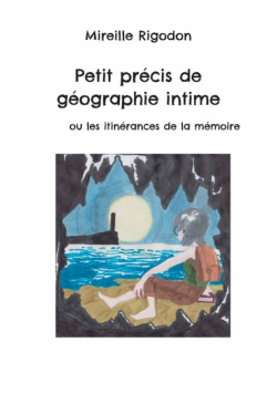 Petit précis de géographie intime