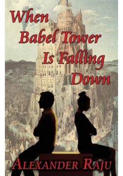 When Babel Tower Is Falling Down