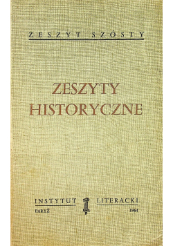 Zeszyty historyczne Zeszyt szósty