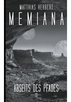 Memiana 7 - Abseits des Pfades