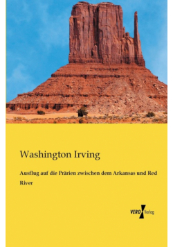 Ausflug auf die Prärien zwischen dem Arkansas und Red River