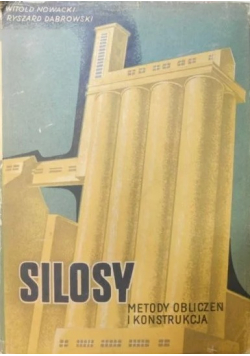 Silosy Metody obliczeń i konstrukcja