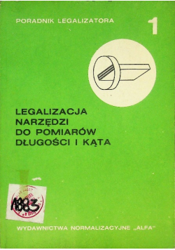 Legalizacja narzędzi do pomiarów długości i kąta