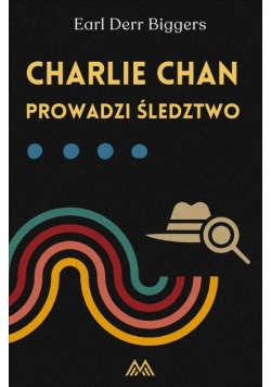 Charlie Chan T.5 Charlie Chan prowadzi śledztwo