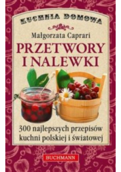 Przetwory i nalewki