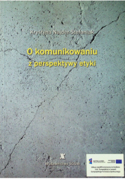 O komunikowaniu z perspektywy etyki