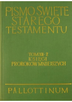 Pismo Święte Starego Testamentu Tom XII - 2