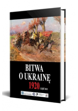 Bitwa o Ukrainę 1920 Dokumenty operacyjne Tom II Część 2