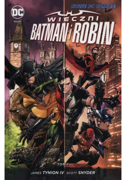 Wieczni Batman i Robin Tom 1