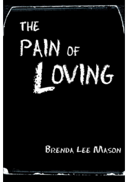 The Pain of Loving