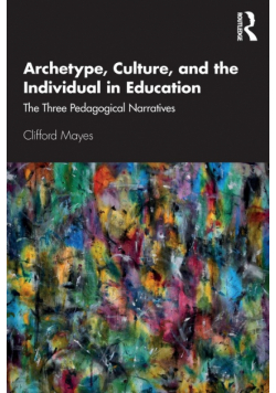 Archetype, Culture, and the Individual in Education