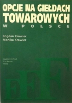 Opcje na giełdach towarowych w Polsce