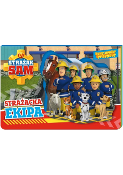 Strażak Sam Nowy Wymiar Przygody Strażacka ekipa.