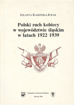 Polski ruch kobiecy w województwie śląskim w latach 1922-1939