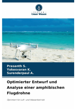 Optimierter Entwurf und Analyse einer amphibischen Flugdrohne