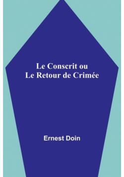 Le Conscrit ou Le Retour de Crimée