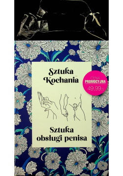 Sztuka kochania Sztuka obsługi penisa