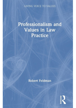 Professionalism and Values in Law Practice