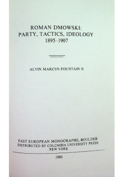 Roman Dmowski : Party, Tactics, Ideology 1895 - 1907