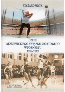 Dzieje Akademickiego Związku Sportowego w Poznaniu
