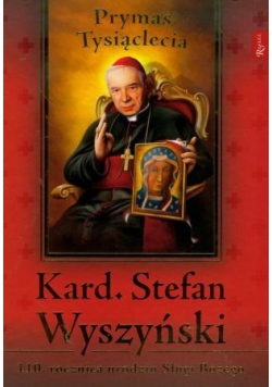 Kard Stefan Wyszyński 110 rocznica urodzin Sługi Bożego + Płyta CD