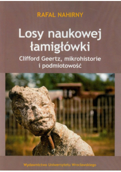 Nahirny Rafał - Losy naukowej łamigłówki