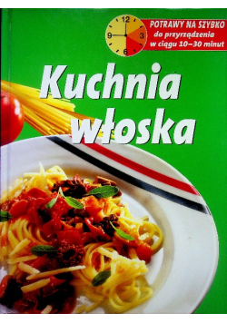 Kuchnia włoska. Potrawy na szybko