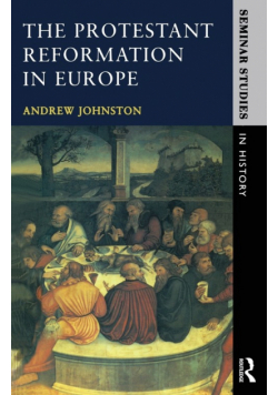 The Protestant Reformation in Europe