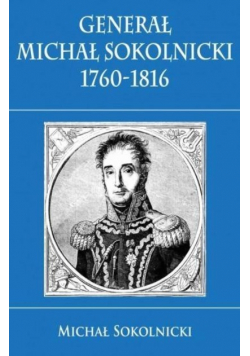 Generał Michał Sokolnicki 1760 1816