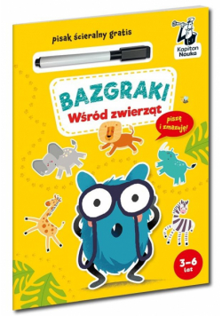 Wśród zwierząt. Kapitan Nauka. Bazgraki wyd. 3