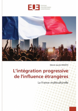 L'intégration progressive de l'influence étrangères